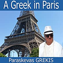 A GREEK IN PARIS PARASKEVAS GREKIS